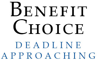 Benefit Choice Deadline Approaching