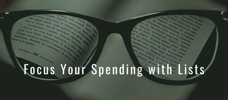 Pair of glasses with "Focus Your spending with Lists" laid over the image